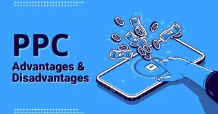 Advantages And Disadvantages of Pay Per Click (PPC) Advertising (A Guide)