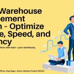 Smart Warehouse Management System – Optimize Storage, Speed, and Efficiency