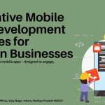 Innovative Mobile App Development Services for Modern Businesses