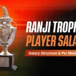 Ranji Trophy Player Salaries: Salary Structure & Per Match Fees