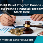 Debt Relief Program Canada – Your Path to Financial Freedom Starts Here