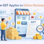 How GST Applies to Online Marketplaces