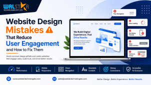 Website Design Mistakes That Reduce User Engagement and How to Fix Them banner featuring Walstar Technologies branding, a modern website design displayed on a laptop screen, and visual indicators of common website issues such as poor navigation, slow loading speed, lack of mobile responsiveness, weak call-to-action buttons, and cluttered layouts. The design highlights best practices for improving user experience, website performance, accessibility, and conversion optimization.