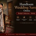 Wedding Sarees Online: A Complete Handloom Bridal Buying Guide by Mrida