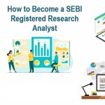 How to Become a SEBI Registered Research Analyst in India Today
