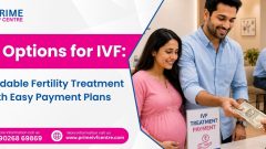 EMI Options for IVF: Affordable Fertility Treatment with Easy Payment Plans