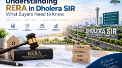 Understanding RERA in Dholera SIR: What Buyers Need to Know