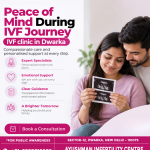 Your Trusted IVF Clinic in Dwarka for Fertility & IVF Care | Ayushman Infertility Centre
