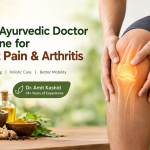 Best Ayurvedic Doctor in Pune for Joint Pain and Arthritis: What to Expect