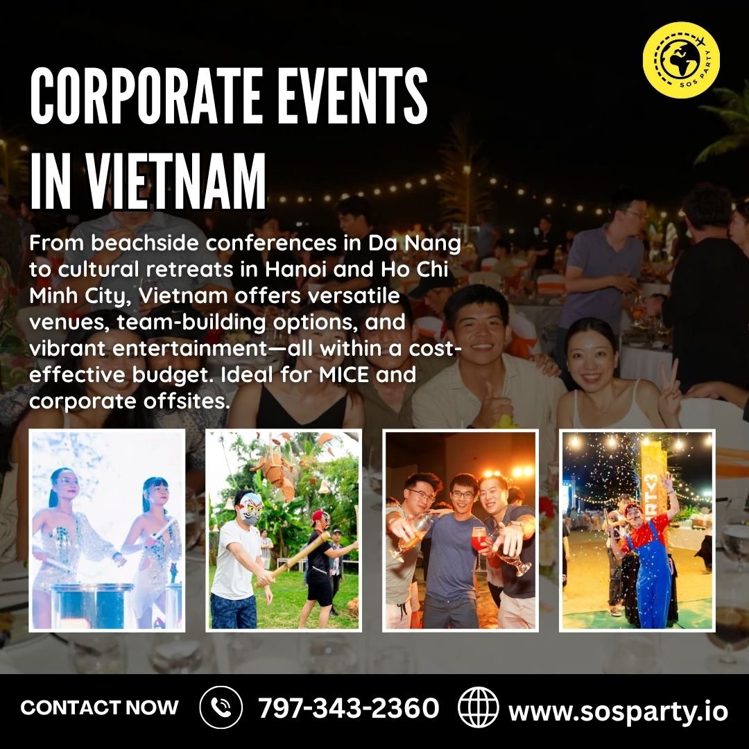 Event Management Company in Vietnam: Your Gateway to Unforgettable Corporate Experiences